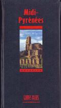 Couverture du livre « Guides Bleus ; Midi-Pyrenees » de  aux éditions Hachette Tourisme