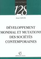 Couverture du livre « Développement mondial et mutations des sociétés contemporaines » de Jean Copans aux éditions Armand Colin