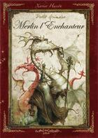 Couverture du livre « Petit grimoire : Merlin l'Enchanteur » de Xavier Husson aux éditions Au Bord Des Continents