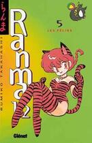 Couverture du livre « Ranma 1/2 Tome 5 : les félins » de Rumiko Takahashi aux éditions Glenat
