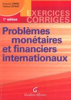 Couverture du livre « Problemes monetaires et financiers internationaux (1re édition) » de Combe F. Lepinat T. aux éditions Gualino
