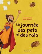 Couverture du livre « La journée des pets et des rots (2e édition) » de Renee Robitaille aux éditions Planete Rebelle