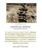 Couverture du livre « Critical zones the science and politics of landing on earth » de Bruno Latour aux éditions Mit Press