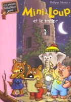 Couverture du livre « Mini-Loup t.7 ; Mini-Loup et le trésor » de Philippe Matter aux éditions Hachette Jeunesse