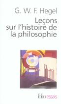Couverture du livre « Leçons sur l'histoire de la philosophie » de Georg Wilhelm Friedrich Hegel aux éditions Gallimard