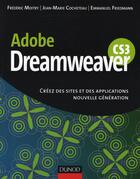 Couverture du livre « Dreamweaver CS3 » de Moitry+Cocheteau+Fri aux éditions Dunod