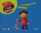 Couverture du livre « La communication animale » de  aux éditions Actes Sud Junior