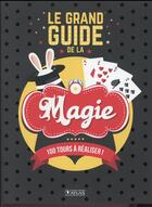 Couverture du livre « Le grand guide de la magie » de  aux éditions Glenat