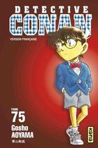 Couverture du livre « Détective Conan Tome 75 » de Gosho Aoyama aux éditions Kana