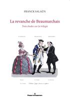 Couverture du livre « La revanche de beaumarchais - trois etudes sur la trilogie » de Franck Salaun aux éditions Hermann