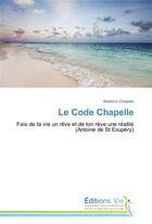 Couverture du livre « Le code chapelle » de Chapelle-B aux éditions Vie