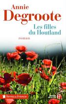 Couverture du livre « Les filles du Houtland » de Annie Degroote aux éditions Presses De La Cite