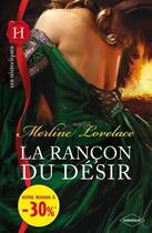 Couverture du livre « La rancon du désir » de Merline Lovelace aux éditions Harlequin