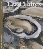 Couverture du livre « Les huîtres » de Neveu/Bretaudeau aux éditions Neva