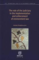 Couverture du livre « The role of the judiciary in the implementation and enforcement of environment law » de Amedeo Postiglione aux éditions Bruylant