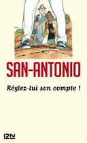 Couverture du livre « Réglez-lui son compte ! » de San-Antonio aux éditions 12-21