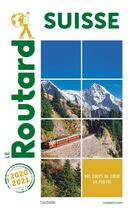 Couverture du livre « Guide du Routard : Suisse (édition 2020/2021) » de Collectif Hachette aux éditions Hachette Tourisme