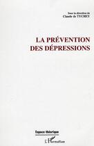 Couverture du livre « La prévention des dépressions » de  aux éditions Editions L'harmattan