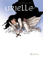 Couverture du livre « Urielle » de Clarke+Lapierre aux éditions Soleil
