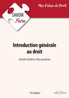 Couverture du livre « Introduction générale au droit » de Saida-Saliha Nouredine aux éditions Enrick B.