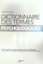 Couverture du livre « Dictionnaire des termes psychologiques » de Carabin aux éditions De Vecchi