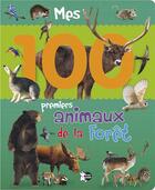 Couverture du livre « Mes 100 premiers animaux de la forêt » de  aux éditions P'tit Loup