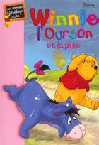 Couverture du livre « Winnie l'Ourson ; Winnie l'ourson et la pluie » de Disney aux éditions Le Livre De Poche Jeunesse
