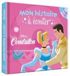Couverture du livre « Cendrillon - mon histoire a ecouter - livre cd - disney princesses » de  aux éditions Disney Hachette