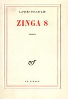 Couverture du livre « Zinga 8 » de Duchateau Jacques aux éditions Gallimard