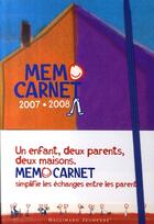 Couverture du livre « Mémo-carnet (édition 2007-2008) » de Anne-Pascale Noury aux éditions Gallimard-jeunesse