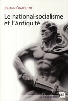 Couverture du livre « Le national-socialisme et l'Antiquité » de Johann Chapoutot aux éditions Puf