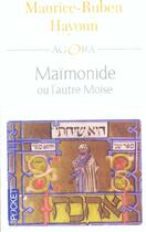 Couverture du livre « Maimonide Ou L'Autre Moise » de Maurice-Ruben Hayoun aux éditions Pocket