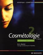 Couverture du livre « Cosmétologie (2e édition) » de Martini-M.C aux éditions Elsevier-masson