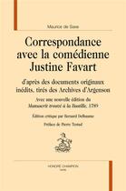 Couverture du livre « Correspondance avec la comédienne Justine Favart » de Maurice De Saxe aux éditions Honore Champion