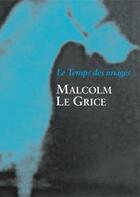 Couverture du livre « Malcolm Le Grice ; le temps des images » de Yann Beauvais aux éditions Les Presses Du Reel