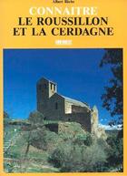 Couverture du livre « Roussillon et la cerdagne (le)/connaitre » de  aux éditions Sud Ouest Editions