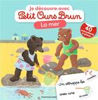 Couverture du livre « Je decouvre la mer avec petit ours brun » de Aubinais/Bour aux éditions Bayard Jeunesse