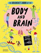 Couverture du livre « The brainiac's book of the body and brain » de Cooper Rosie/Russell aux éditions Thames & Hudson