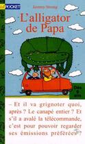 Couverture du livre « L'Alligator De Papa » de Jeremy Strong aux éditions Pocket Jeunesse