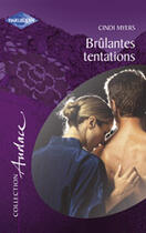Couverture du livre « Brulantes Tentations » de Cindy Myers aux éditions Harlequin