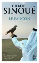 Couverture du livre « Le faucon » de Gilbert Sinoue aux éditions J'ai Lu