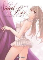 Couverture du livre « Velvet kiss Tome 3 » de Chihiro Harumi aux éditions Soleil