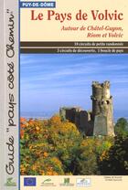 Couverture du livre « Le pays de Volvic ; autour de Châtel-Guyon, Riom et Volvic » de  aux éditions Chamina