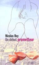 Couverture du livre « Un début prometteur » de Nicolas Rey aux éditions Au Diable Vauvert