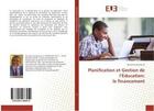 Couverture du livre « Planification et gestion de l'education: le financement » de Jacques Ki Boureima aux éditions Editions Universitaires Europeennes