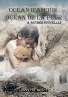 Couverture du livre « Océan d'amour, océan de la peur » de Jocelyne Tribot aux éditions Evidence Editions