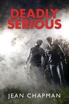 Couverture du livre « Deadly Serious » de Chapman Jean aux éditions Hale Robert Digital