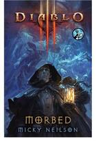 Couverture du livre « Diablo III: Morbed » de Micky Neilson aux éditions Pocket Star