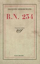 Couverture du livre « R.n. 234 » de Jacques Lemarchand aux éditions Gallimard (patrimoine Numerise)