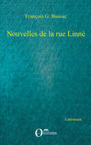 Couverture du livre « Nouvelles de la rue Linné » de Francois George Bussac aux éditions Editions Orizons